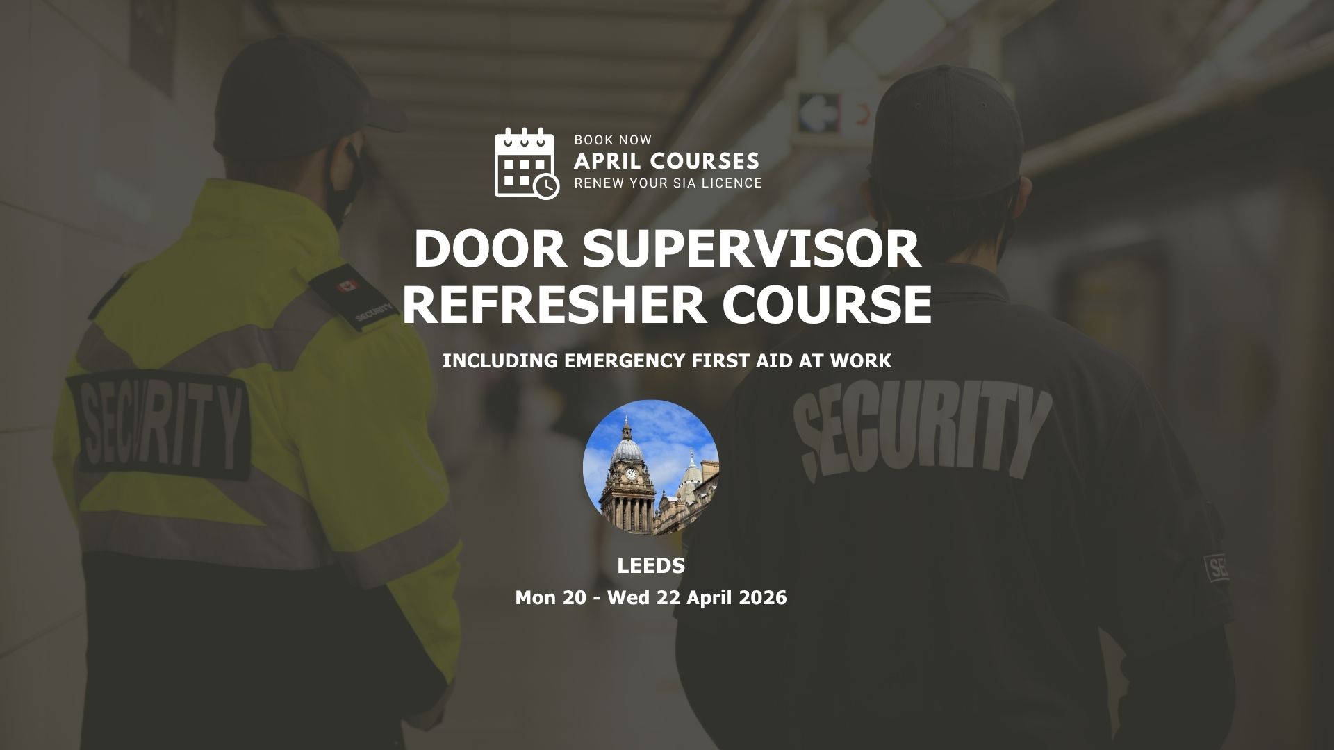Security Officers Leeds Training